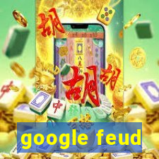 google feud